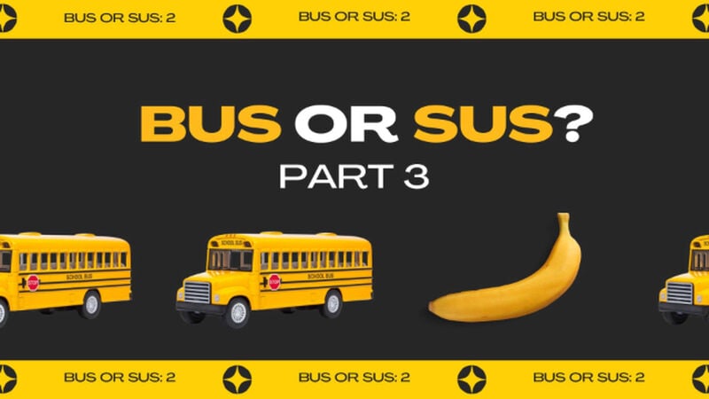 Bus or Sus? Volume 3